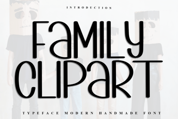 Family Clipart: The Festive Typeface for Handmade Creators