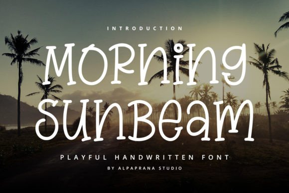 Morning Sunbeam: The Handwritten Typeface for Scroll-Stopping Campaigns
