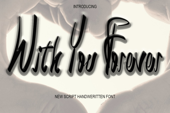 Whith You Forever: The Handwritten Typeface for Modern Editorial Design